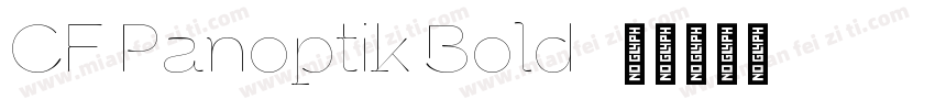 CF Panoptik Bold字体转换